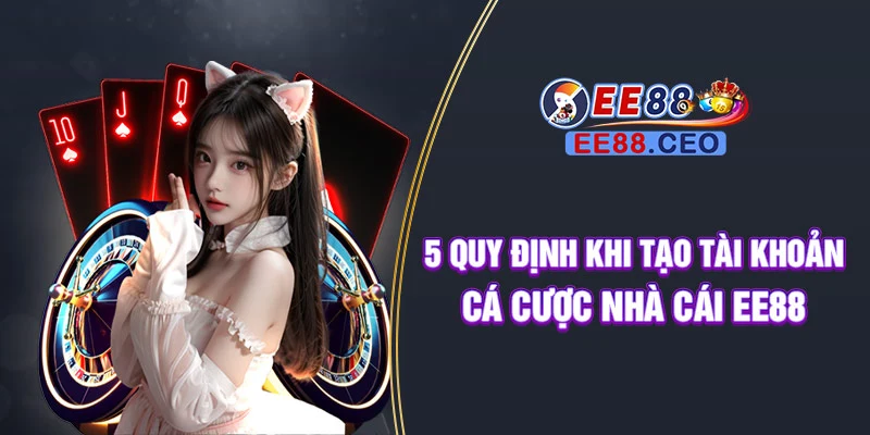 Nhiệm vụ của người chơi khi sử dụng dịch vụ tại EE88