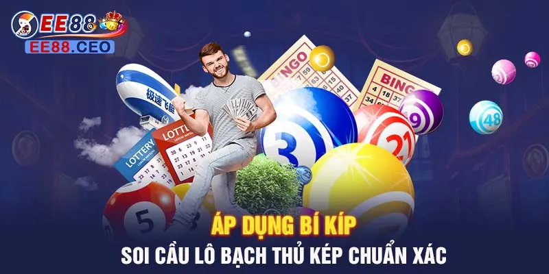 Áp dụng bí kíp soi cầu lô bạch thủ kép chuẩn xác