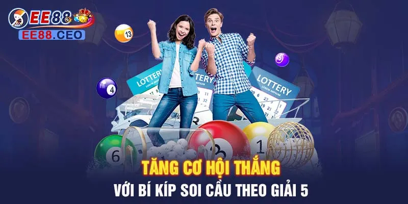 Tăng cơ hội thắng với bí kíp soi cầu theo giải 5